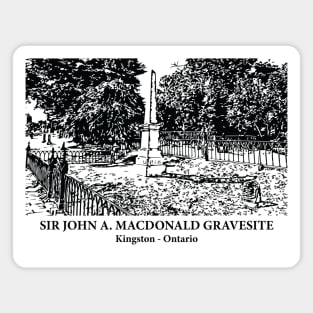Sir John A. Macdonald Gravesite - Kingston ON Magnet